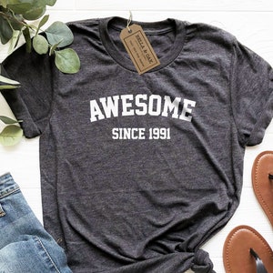 30th Birthday Shirt, Awesome Since 1991, February Birthday Shirt, Vintage 1991 Shirt, 30th Birthday Gift, Born in 1991, For Men For Women,
