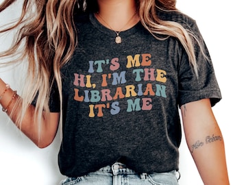 Librarian Shirt, Its Me Hi Im The Librarian, Librarian t-Shirt, Matching Library Shirt, Summer Reading Program, Library Staff Shirts for her