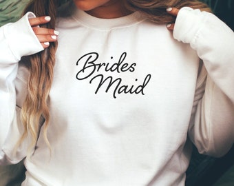 Bridesmaid Sweatshirt, Bachelorette Sweatshirt, Bridesmaid Gift, Wedding Party Gift, Bridesmaid Shirt, Bachelorette Party Gifts, Bride Squad