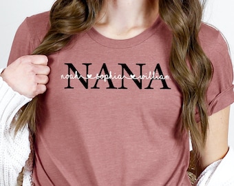 Nana Shirt with Names, Mother's Day Shirt, Nana Shirt, Gift for Nana, Nana Shirt Kids Names, Personalized Nana Shirt, Custom Nana Gift