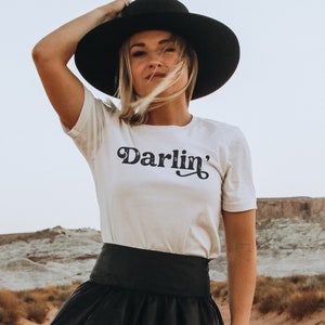 Darlin' Shirt, Country Shirt, Western Shirt, Southern Shirt, Country Music Shirt, Texas Tee, Country Girl, Southern Woman, Concert Shirt