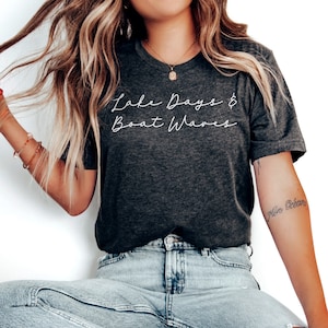 Lake Days & Boat Waves Shirt, Boat Shirt, Cute Summer Shirt, Lake Life, Cute Womens Shirt, Cute Shirt with Sayings for Women, On The Lake