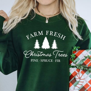 Christmas Sweatshirt Women, Christmas Apparel, Farm Fresh Christmas Tree, Christmas Shirt, Winter Sweatshirt Holiday,For Women & Men, Cute