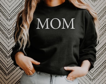 Mom Sweatshirt, Mom Crewneck, Mothers Day Gift, Mothers Day Shirt, Gift for Mom, Idea for Mom, Mothers Day Sweatshirt, Birthday Gift for Mom