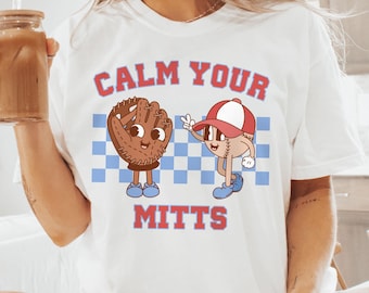 Comfort Colors® Baseball Shirt, Calm your Mitts, Funny retro groovy Game Day Go Team shirt, Baseball Mom (unisex fit), Cute Baseball sayings