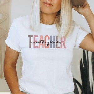 Ninth Grade Teacher Shirt, 9th Grade Teacher T-Shirt, Teacher Shirt, Ninth Grade Teacher Gift, Gift for Ninth Grade Teacher, 9th Grade tee
