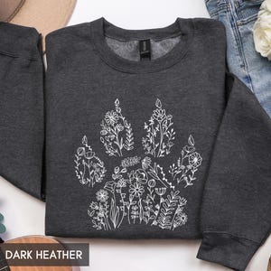 Sweatshirt with Dog paw, Dog Mama Crewneck, Floral Dog Lover Shirt, Mom of Dogs, Dog Mom Gift, Gift for Dog Lover,Better with Dogs,Paw print