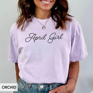 Comfort Colors® April Birthday Shirt for her or him (unisex fit), Trendy April Girl, April is my Birth Month, Born in April, Aries Taurus