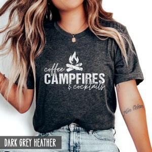Campfires And Cocktails Tshirt Drinking Camping Trips Campfires And Cocktails Tshirt Drinking Camping Trips
