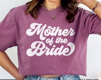 Comfort Colors® Mother of the Bride Shirt, Gift for Mother of Bride, Groovy Brides Mom Tshirt, Wedding Party Gift, Matching Bride Family tee