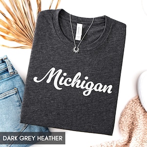 Michigan Shirt, State of Michigan Shirt, Michigan gift for him or gift for her, Michigan TShirt, Vintage Retro Michigan Tee, Cute Michigan