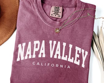 Comfort Colors® Napa Valley California Shirt, Family Vacation Napa Valley CA Travel Souvenir, California Group Trip Matching tees, women men