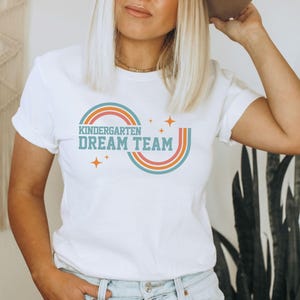 Kindergarten Dream Team, Teacher Shirts, Retro Teacher Tees, back to school team, Kindergarten Teacher Crew, New Teacher, Matching Teacher image 6