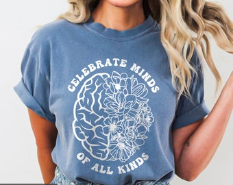 Comfort Colors Teacher Shirt, Celebrate minds of all kinds, Neurodiversity shirt, Autism shirt, speech therapy shirt, Inclusion shirt, SPED