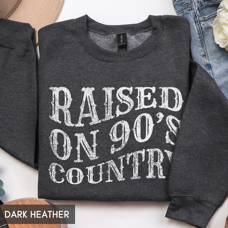 Raised on 90s Country, Country Music Sweatshirt, Country Girl Gift, 90s Crewneck, Country Western Concert Sweatshirt, Rodeo hoodie image 5
