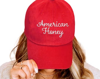 American Honey, Patriotic July 4 Hat for her (mens fit) Embroidered Baseball Cap, Independence Day patriotic United States of America outfit