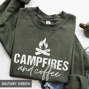Camping Sweatshirt, Fall Coffee Shirt, Campfires & Coffee, Outdoor Adventure, Hiking Crewneck, Autumn Hoodie for her him, Nature Sweatshirt