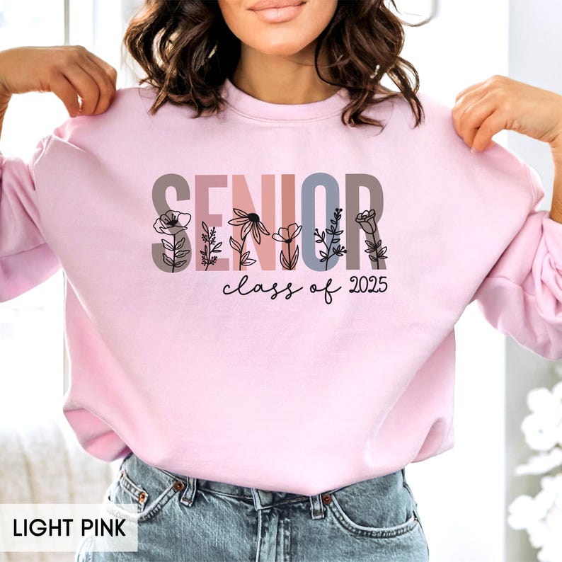 Senior Sweatshirt, Class of 2025 Sweatshirt (ANY Year), College Senior, High School Senior, 2026 Graduate, Floral senior shirt, for Her/him image 8