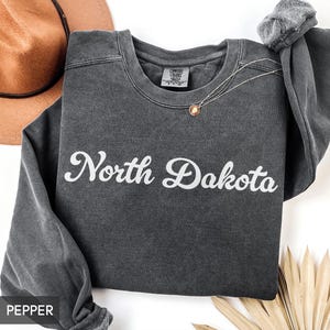 Comfort Colors® North Dakota Sweatshirt, North Dakota Crewneck, State of North Dakota Gift for him or her, Vintage Retro North Dakota Shirt,