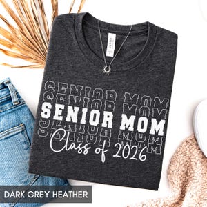 Senior Mom Shirt, Class of 2026 or 2025 Shirt, Custom Year Graduation Shirt, Matching family parents of the grad Senior Mama with year