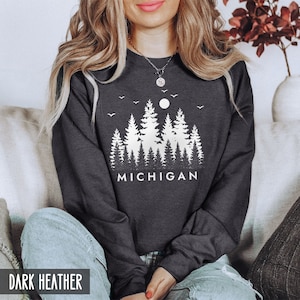 Michigan Sweatshirt, Michigan Crewneck, Cute Michigan Shirt, State of Michigan,Outdoor Michigan Hoodie,Michigan Gift,Michigan Hoodie her him