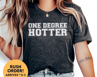 Camiseta de graduación, pedido urgente, camiseta "Un grado más caliente", divertida camiseta de graduación de maestría, regalos de graduación de licenciatura, regalo para graduados.