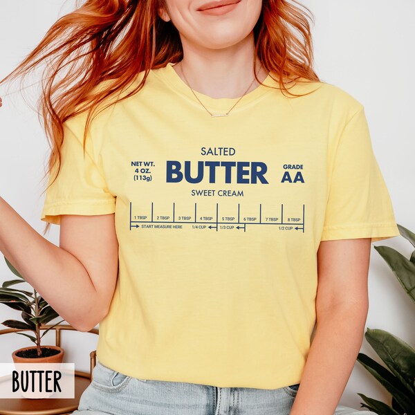 Comfort Colors® Butter shirt, Stick of Butter t-shirt, Baking Gift for Butter Lover, Foodie shirt, Funny Salted Butter Shirt for her or him