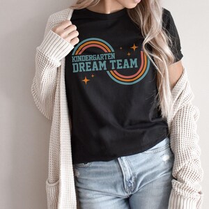 Kindergarten Dream Team, Teacher Shirts, Retro Teacher Tees, back to school team, Kindergarten Teacher Crew, New Teacher, Matching Teacher image 5