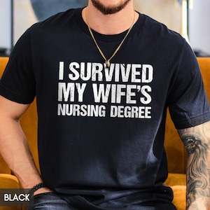 Nursing School Graduation, I survived my wife&#39;s NURSING degree, Funny nursing school graduation gift for husband, BSN RN, Masters in Nursing