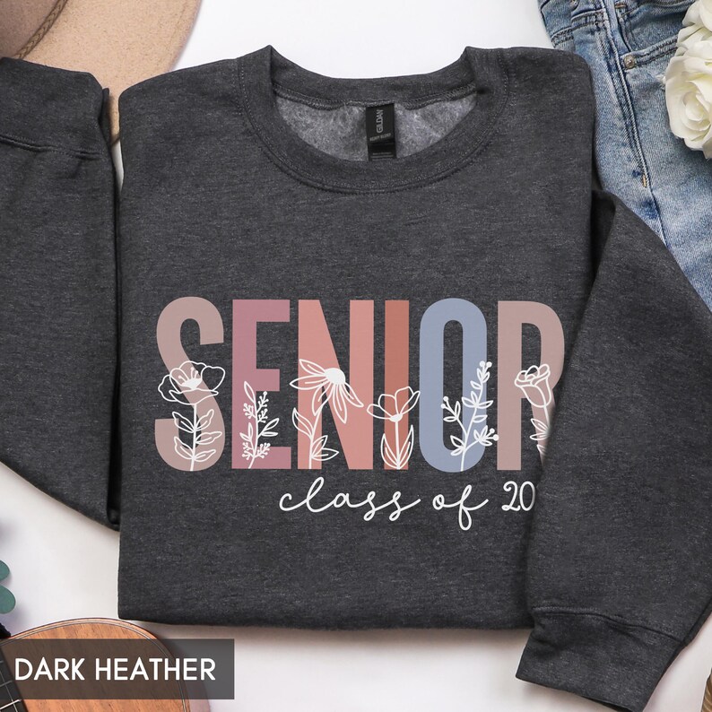 Senior Sweatshirt, Class of 2025 Sweatshirt (ANY Year), College Senior, High School Senior, 2026 Graduate, Floral senior shirt, for Her/him image 3