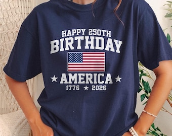 Comfort Colors® Happy 250th Birthday America, USA Mens or Womens Flag Shirt
