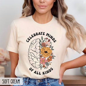 Celebrate Minds of All Kinds, Floral Teacher Shirt, Neurodiversity Shirt, Speech Therapy, SPED BCBA, Autism Shirt,ESCE Shirt,Inclusion Shirt