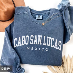 Comfort Colors® Cabo San Lucas Mexico Sweatshirt, Family Vacation Trip, Cabo Travel Souvenir, Cabo Group Trip, Girls Trip Matching Hoodies