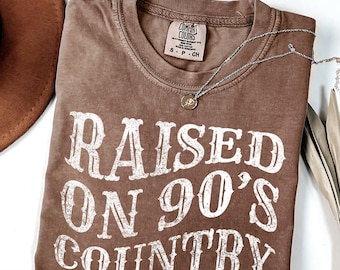 Comfort Colors® 90s Country Shirt, Raised on 90s Music, Country Concert Shirt, Southern Shirt, Country Music Shirt, Western shirt