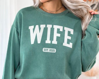 Comfort Colors® Wife Sweatshirt, with custom Est Year, Gift for new bride, Wife Anniversary Gift,Best Wife Ever, Vintage Wifey Hoodie