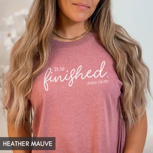 It is Finished, Christian Bible Verse Easter Sunday Shirt, Easter outfit for Women and Men, Easter Gift, Church Staff Choir tee for her/him image 6