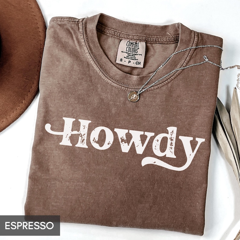Comfort Colors® Howdy Shirt, Country Shirt unisex, Western Southern Shirt, Country Music Shirt, Texas Tee, Country CowGirl concert tee image 1