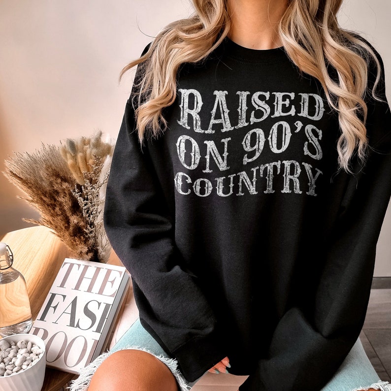 Raised on 90s Country, Country Music Sweatshirt, Country Girl Gift, 90s Crewneck, Country Western Concert Sweatshirt, Rodeo hoodie image 2