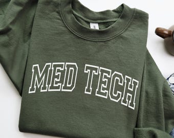 Med Tech Sweatshirt, Medical Technologist graduate Hoodie, MT CMT Crewneck, Certified Med Tech, CMA Gift for her or for him, Vintage Varsity