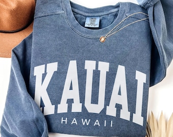 Comfort Colors® Kauai Hawaii Sweatshirt, Family Vacation Trip, Kauai HI Travel Souvenir, State of Hawaii Group Trip Matching Hoodies