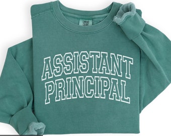 Comfort Colors® Varsity Assistant Principal Sweatshirt, School Vice Principal appreciation Gift for her or him, Matching Teacher Crewnecks