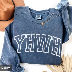Comfort Colors® YHWH Sweatshirt, Christian Crewneck, Yahweh God Shirt, Bible Verse Sweater, church staff, Religious apparel, for him or her