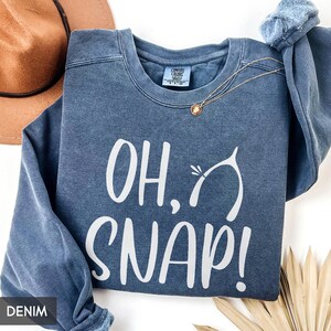 Comfort Colors® Funny Thanksgiving Sweatshirt, Oh Snap Wishbone sweatshirt, Friendsgiving Turkey Sweater, Outfit for her or him unisex