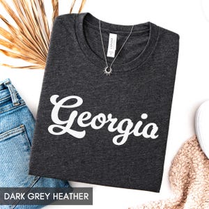 Georgia Shirt, State of Georgia Shirt, Georgia gift for him or gift for her, Georgia TShirt, Vintage Retro Georgia Tee, Cute Georgia Shirt