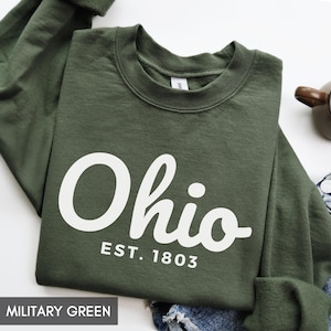 Ohio Sweatshirt, Est 1803 OH Crewneck, State of Ohio Gift for him or her, Vintage Retro Ohio Hoodie, Family Vacation Travel Outfit