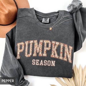 Pumpkin Season Comfort Colors® Sweatshirt, Floral Autumn Crewneck, Fall Thanksgiving Pumpkin Patch Sweater