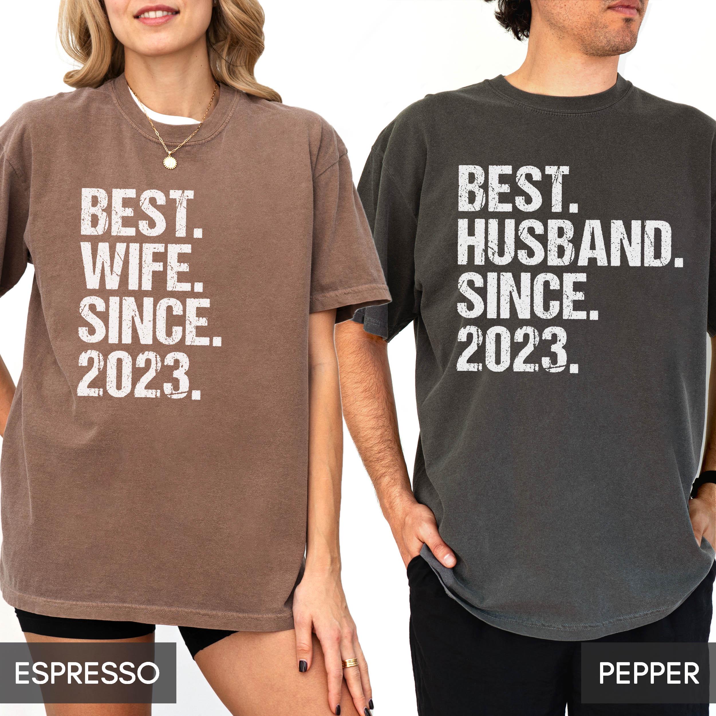 Comfort Colors® Anniversary gift for husband / wife, Best Since Custom Year, Funny couple shirts, anniversary Gift her or him, 25th 2nd 20th