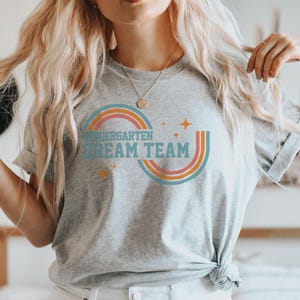Kindergarten Dream Team, Teacher Shirts, Retro Teacher Tees, back to school team, Kindergarten Teacher Crew, New Teacher, Matching Teacher image 8