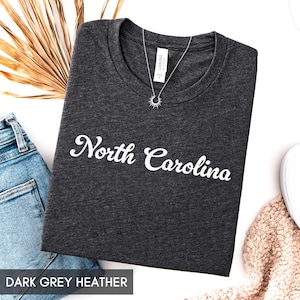 North Carolina Shirt, State of North Carolina Shirt, North Carolina gift for him or gift for her, North Carolina TShirt,Vintage Retro NC Tee