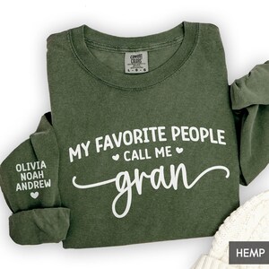 My favorite people call me Gran Long sleeve shirt, Grandkids Names on Sleeve, Comfort Colors® Grandma Gift